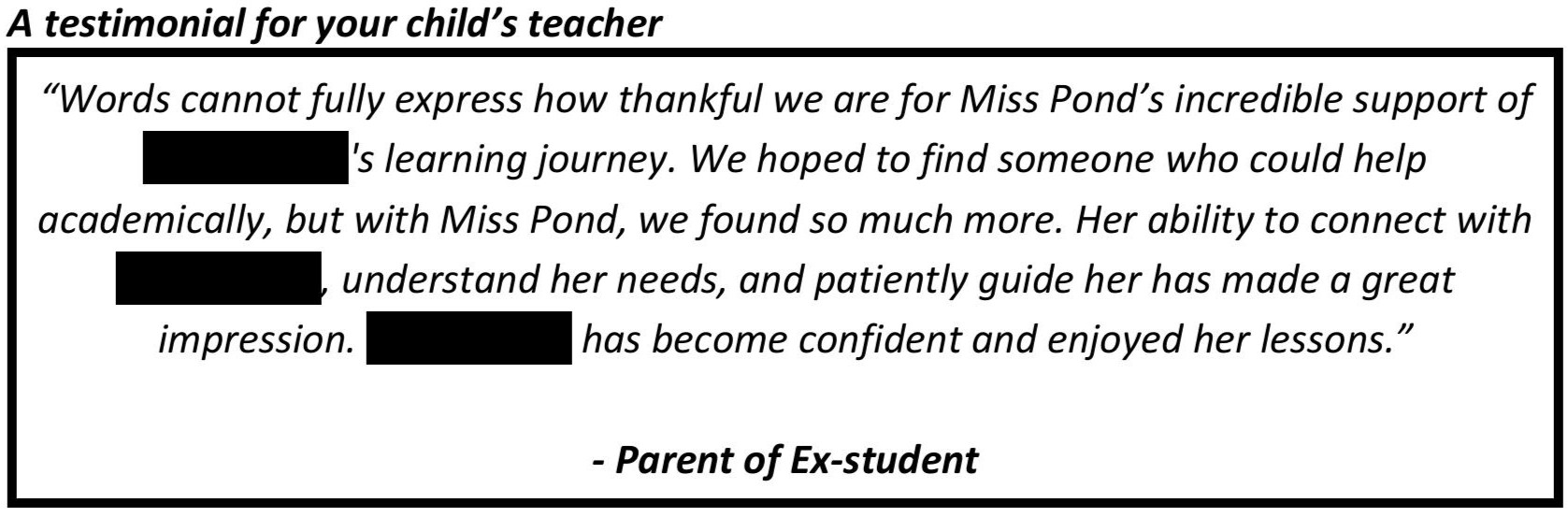 "Words cannot full express how thankful we are for Miss Pond's incredible support of … learning journey."