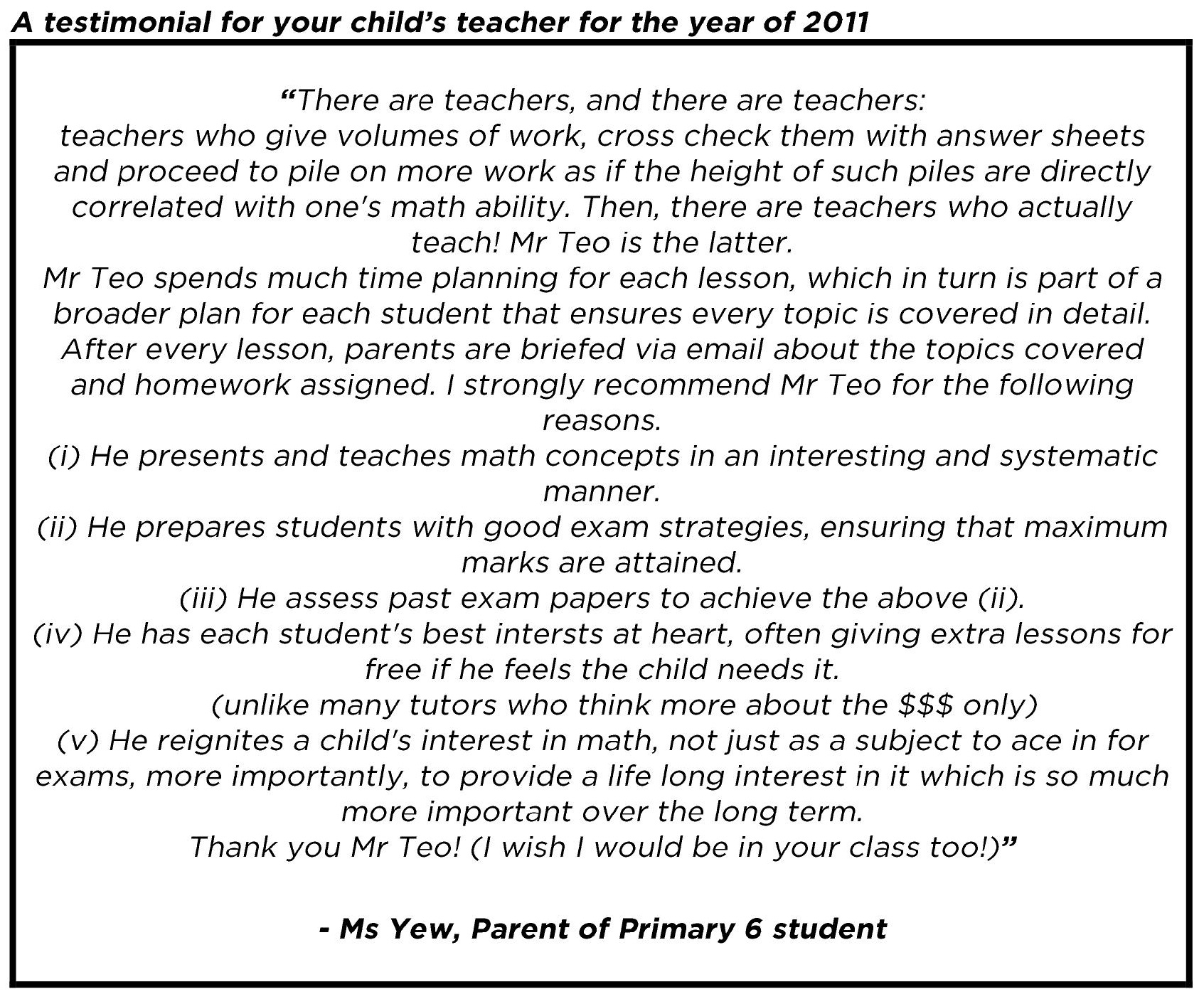 "He reignites a child's interest in math, not just as a subject to ace in for exams…"